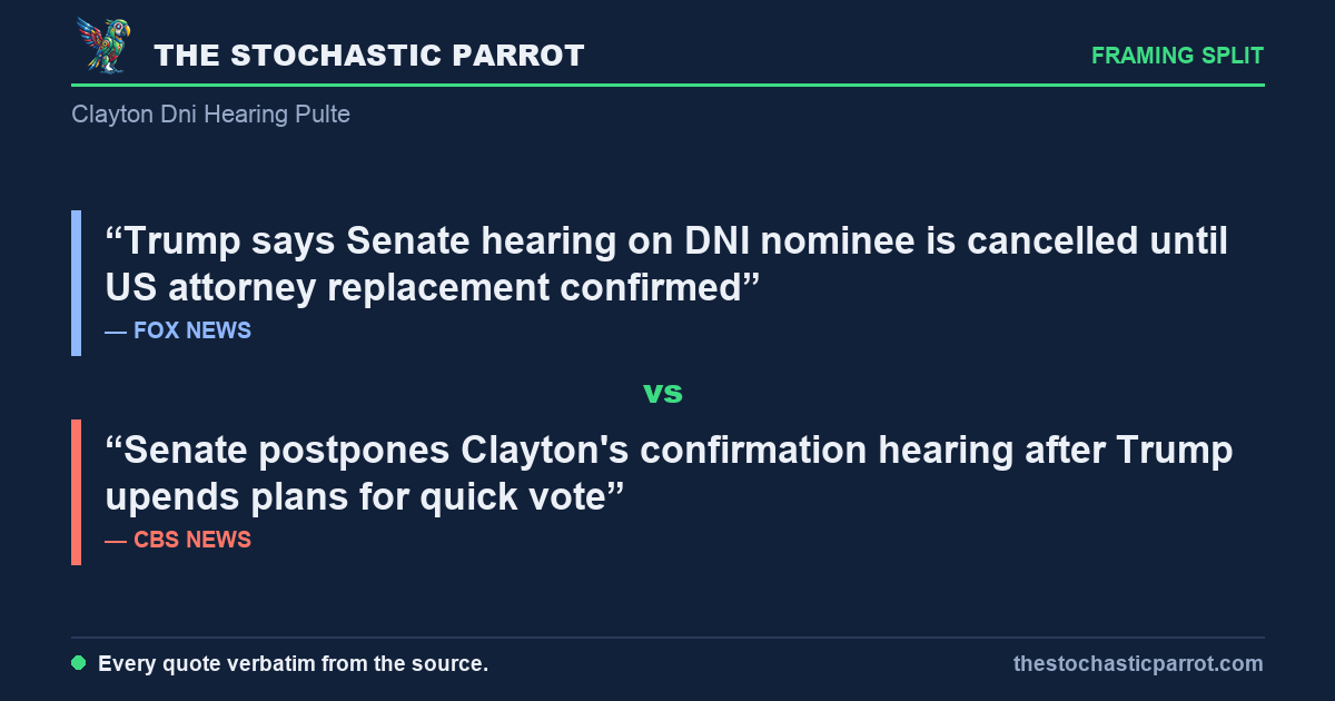Trump called off his own intelligence nominee's hearing hours before it began — and the desks can't agree whether he cancelled it or the Senate did, whether his housing regulator is becoming or staying the acting spy chief, or even the first name of the man he wants in Manhattan